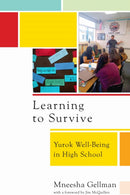 Learning to Survive : Yurok Wellbeing in High School-9781512828511