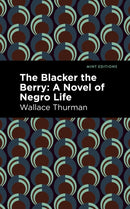 The Blacker the Berry : A Novel of Negro Life-9781513129853