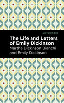 Life and Letters of Emily Dickinson-9781513134598