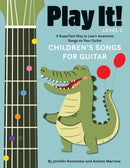 Play It! Children''s Songs for Guitar