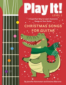 Play It! Christmas Songs for Guitar : A Superfast Way to Learn Awesome Songs on Your Guitar-9781513142005