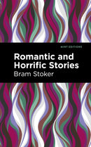 Romantic and Horrific Stories-9781513211329
