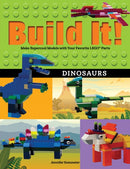 Build It! Dinosaurs : Make Supercool Models with Your Favorite LEGOr Parts-9781513261102
