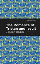 The Romance of Tristan and Iseult-9781513268507