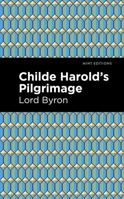 Childe Harold''s Pilgrimage