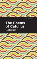The Poems of Catullus-9781513269016