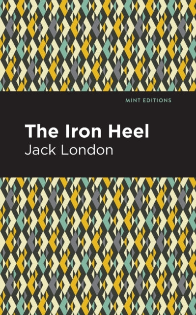 The Iron Heel-9781513270098