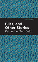Bliss, and Other Stories-9781513271194