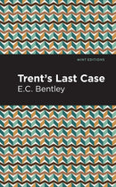 Trent''s Last Case