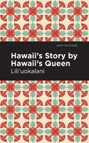 Hawaii's Story by Hawaii's Queen-9781513271903