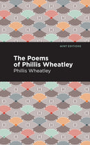 The Poems of Phillis Wheatley-9781513277417