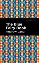 The Blue Fairy Book-9781513281605