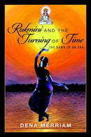 Rukmini and the Turning of Time : The Dawn of an Era-9781513690643