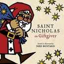 Saint Nicholas the Giftgiver - The History and Legends of the Real Santa Claus-9781514001806
