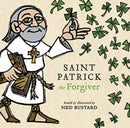 Saint Patrick the Forgiver - The History and Legends of Ireland`s Bishop-9781514007242