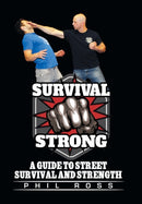 Survival Strong : A Guide to Street Survival and Strength-9781514455142