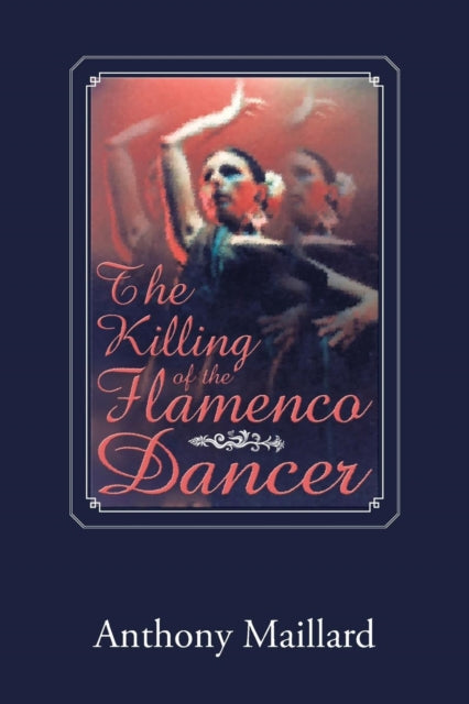 The Killing of the Flamenco Dancer-9781514476611