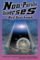 Non-Parallel Universes-9781515410201