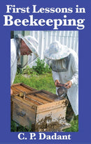 First Lessons in Beekeeping : Complete and Unabridged-9781515432203