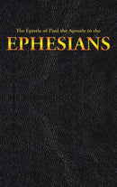 The Epistle of Paul the Apostle to the EPHESIANS-9781515441267