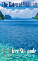 The Gates of Morning : Book Three in the Blue Lagoon Trilogy-9781515451549