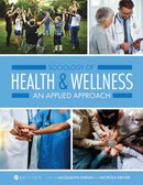 Sociology of Health and Wellness : An Applied Approach-9781516525508