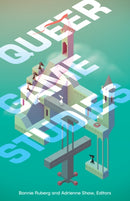 Queer Game Studies-9781517900373