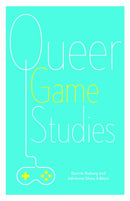 Queer Game Studies