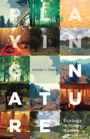 Playing Nature : Ecology in Video Games-9781517906320