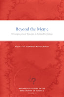 Beyond the Meme : Development and Structure in Cultural Evolution-9781517906900