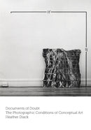 Documents of Doubt : The Photographic Conditions of Conceptual Art-9781517907570