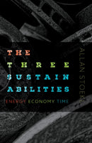 The Three Sustainabilities : Energy, Economy, Time-9781517908188