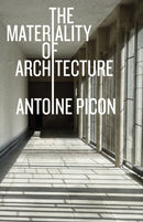 The Materiality of Architecture-9781517909482
