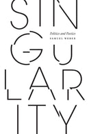 Singularity : Politics and Poetics-9781517910389