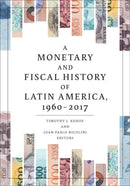 A Monetary and Fiscal History of Latin America, 1960-2017-9781517911362