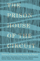 The Prison House of the Circuit : Politics of Control from Analog to Digital-9781517914172