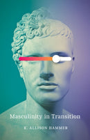 Masculinity in Transition-9781517914356