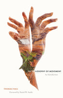 The Philosophy of Movement : An Introduction-9781517917456