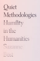 Quiet Methodologies