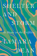 Shelter and Storm : At Home in the Driftless-9781517918569