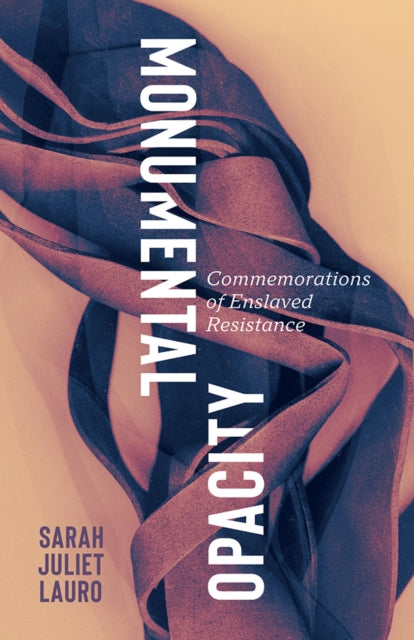 Monumental Opacity