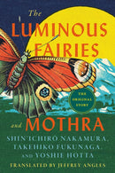 The Luminous Fairies and Mothra-9781517920012