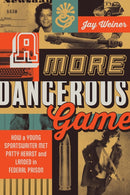 A More Dangerous Game