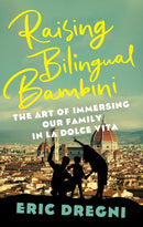 Raising Bilingual Bambini