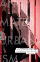 Animated Urbanism