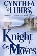 Knight Moves : A Merriweather Sisters Time Travel Romance-9781519295491