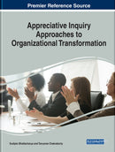 Appreciative Inquiry Approaches to Organizational Transformation-9781522596752
