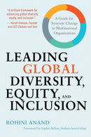 Leading Global Diversity, Equity, and Inclusion : A Guide for Systemic Change in Multinational Organizations-9781523000241