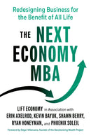 The Next Economy MBA : Redesigning Business for the Benefit of All Life?-9781523002573