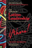 The Power of Latino Leadership, Second Edition : Culture, Inclusion, and Contribution-9781523004089